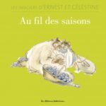 Les imagiers d’Ernest et Célestine Tome 2 -  Au fil des saisons