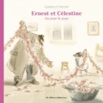 Le livre d'Ernest et Célestine, au jour le jour