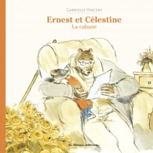 Une nouvelle édition du livre La Cabane d'Ernest et Célestine