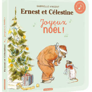 Ernest et Célestine - Livre sonore Joyeux Noel